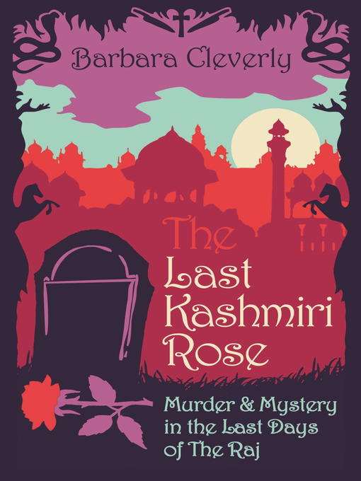 Title details for The Last Kashmiri Rose by Barbara Cleverly - Available